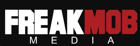 freak mob media|Freak Mob media .